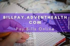 Understanding billpay.adventhealth com: A Comprehensive Guide